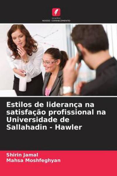 Estilos de liderança na satisfação profissional na Universidade de Sallahadin - Hawler