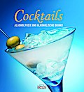 Cocktails: Alkoholfreie und alkoholische Drinks