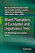 Mixed Plantations of Eucalyptus and Leguminous Trees