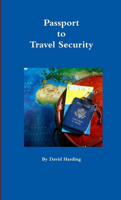 Passport to Travel Security