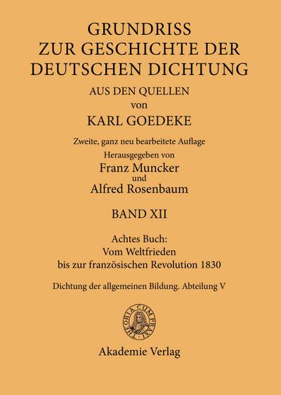 Achtes Buch: Vom Weltfrieden bis zur französischen Revolution 1830