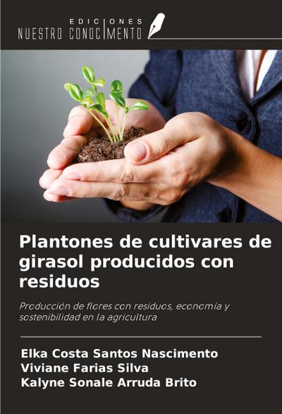 Plantones de cultivares de girasol producidos con residuos