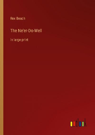 The Ne’er-Do-Well