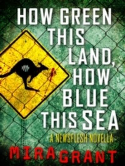 How Green This Land, How Blue this Sea