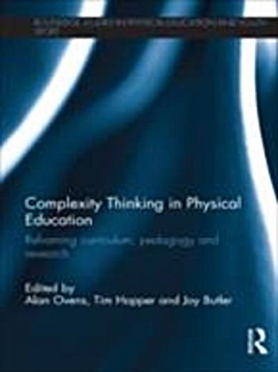 Complexity Thinking in Physical Education