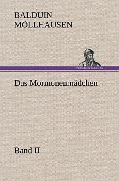 Das Mormonenmädchen - Band II
