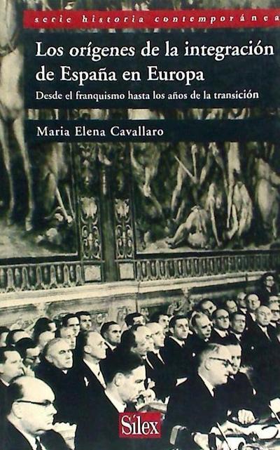 Los orígenes de la integracion de España en Europa