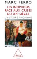 Les Individus face aux crises du XXe siecle