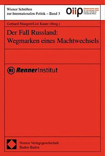 Der Fall Russland: Wegmarken eines Machtwechsels