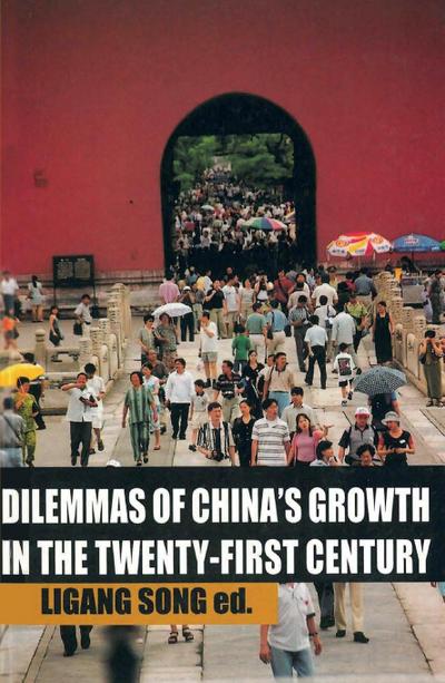 Dilemmas of China’s growth in the Twenty-First Century