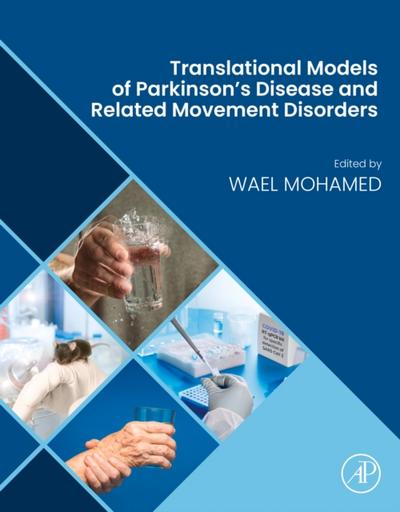 Translational Models of Parkinson’s Disease and related Movement Disorders