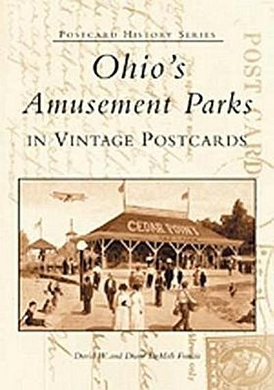 Ohio’s Amusement Parks in Vintage Postcards