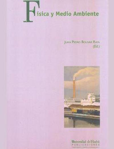Bolivar Raya, J: Física y medio ambiente
