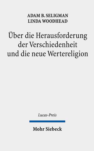 Über die Herausforderung der Verschiedenheit und die neue Wertereligion