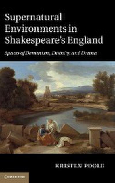 Supernatural Environments in Shakespeare’s England