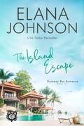 The Island Escape (Getaway Bay® Romance, #5)