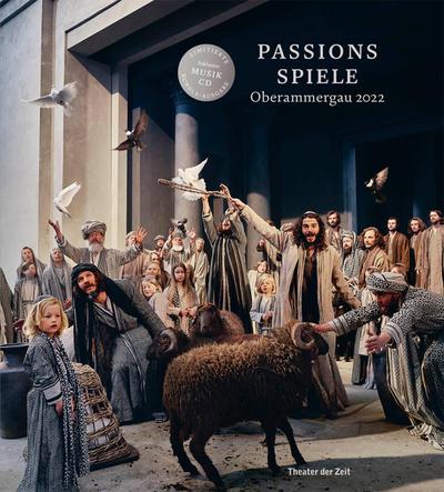 Passionsspiele Oberammergau 2022 (Buch+CD), m. 1 Audio-CD, m. 1 Buch