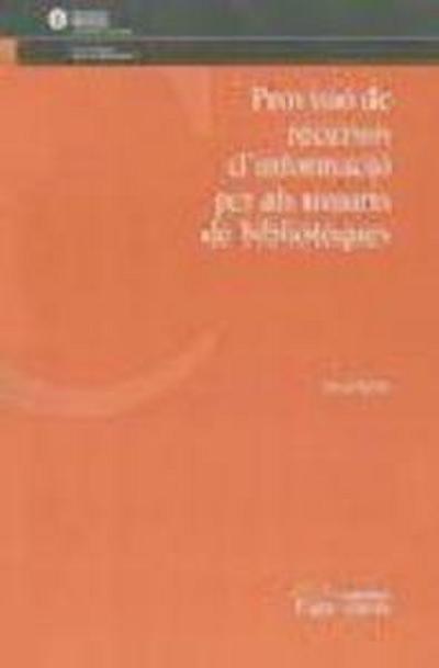 Provisió de recursos d’informació per als usuaris de biblioteques