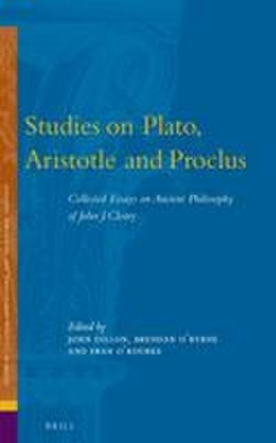 Studies on Plato, Aristotle and Proclus