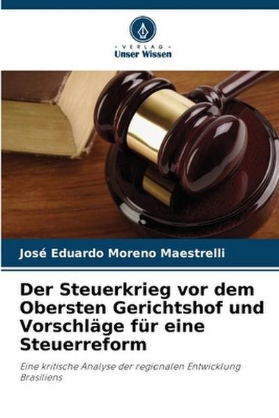 Der Steuerkrieg vor dem Obersten Gerichtshof und Vorschläge für eine Steuerreform