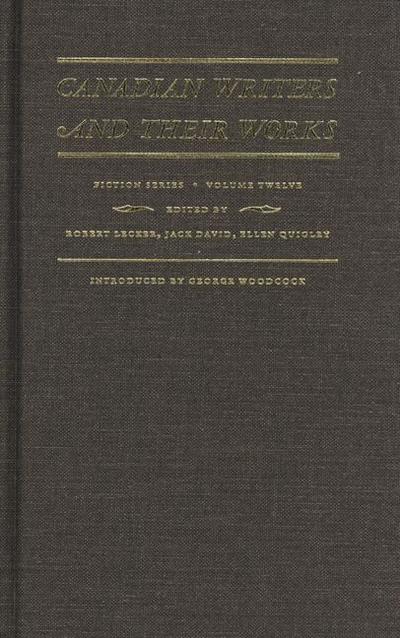 Canadian Writers and Their Works -- Fiction Series, Volume XII