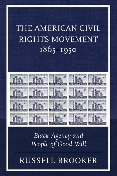 The American Civil Rights Movement 1865-1950