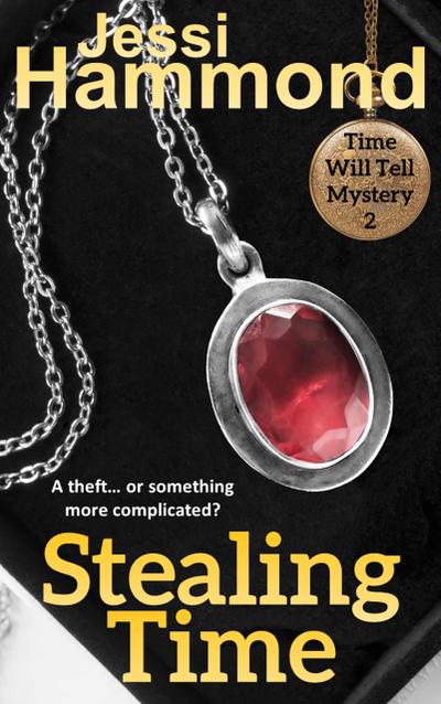 Stealing Time (Time Will Tell, #2)
