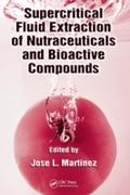 Supercritical Fluid Extraction of Nutraceuticals a