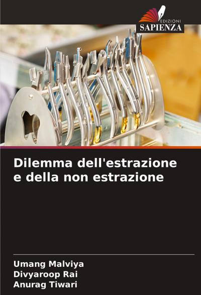 Dilemma dell’estrazione e della non estrazione