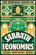 The Biblical Vision of Sabbath Economics