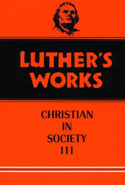 Luther’s Works, Volume 46