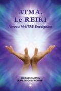 ATMA, Le Reiki Niveau Maître Enseignant