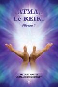 ATMA, Le Reiki Niveau 1