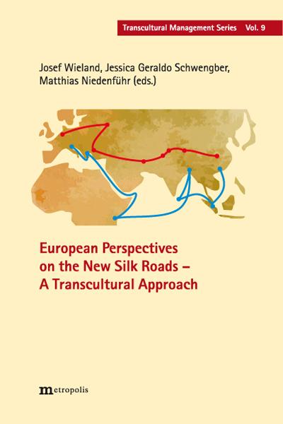 European Perspectives on the New Silk Roads - A Transcultural Approach
