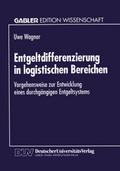 Entgeltdifferenzierung in logistischen Bereichen