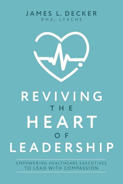 Reviving the Heart of Leadership
