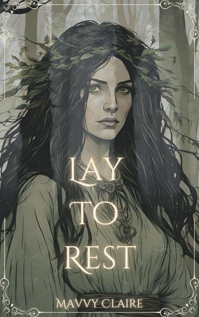 Lay to Rest (Tales of Wayfaring Worlds, #2)
