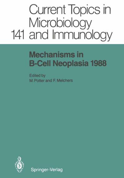 Mechanisms in B-Cell Neoplasia 1988