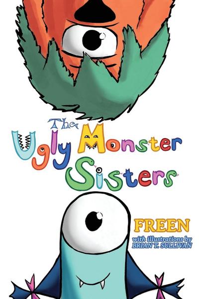 The Ugly Monster Sisters
