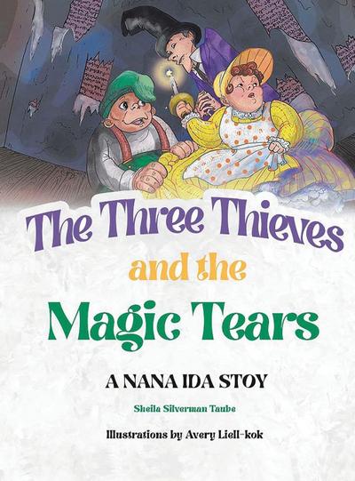 The Three Thieves and the Magic Tears