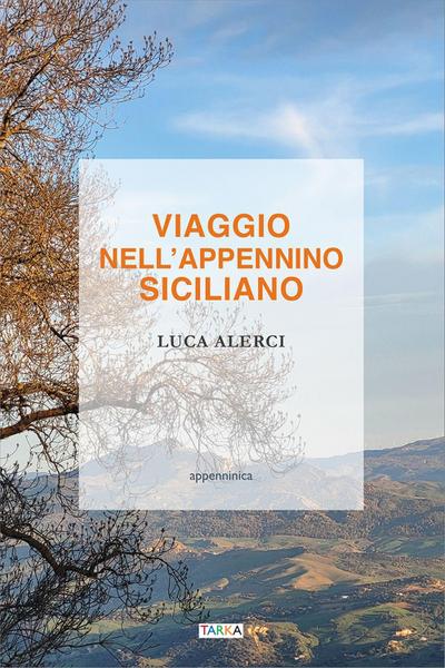 Viaggio nell’Appennino siciliano