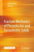 Fracture Mechanics of Piezoelectric and Ferroelect