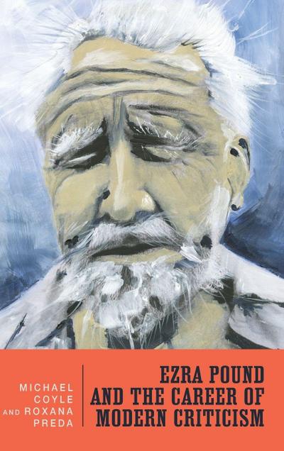 Ezra Pound and the Career of Modern Criticism