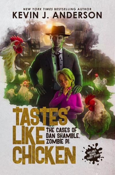 Tastes Like Chicken (Dan Shamble, Zombie PI, #6)