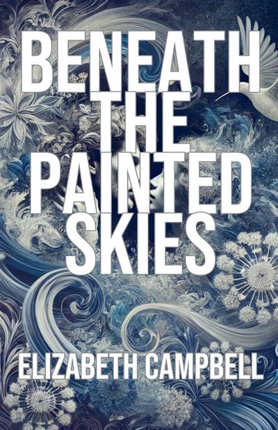Campbell, E: Beneath the Painted Skies