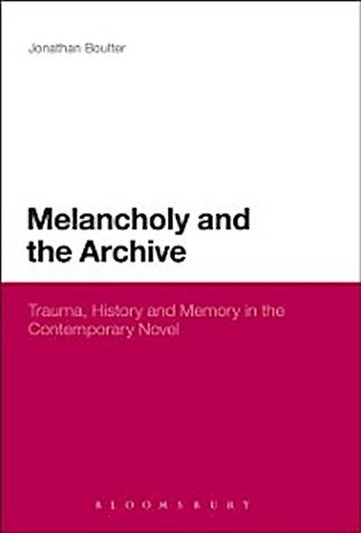 Melancholy and the Archive