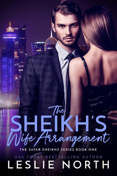The Sheikh’s Wife Arrangement (The Safar Sheikhs Series, #1)