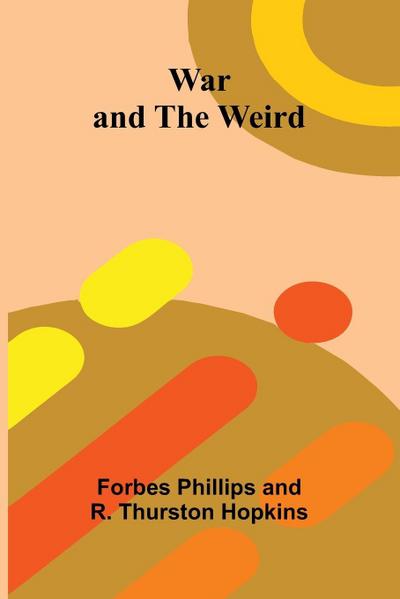 War and the Weird