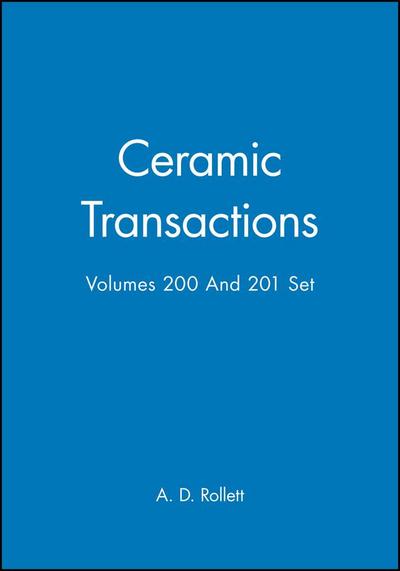 Ceramic Transactions, Volumes 200 & 201 Set