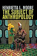 The Subject of Anthropology